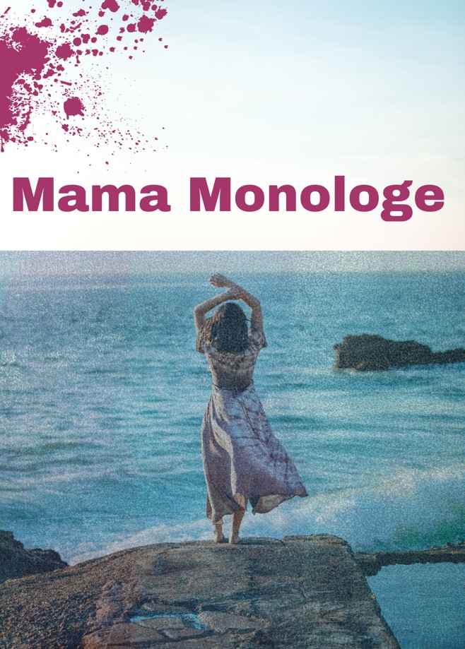 Mama Monologe  - Ein Theaterstück von Heidy de Blum